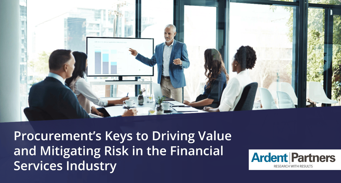 Procurements Keys to Driving Value and Mitigating Risk in the Financial Services Industry